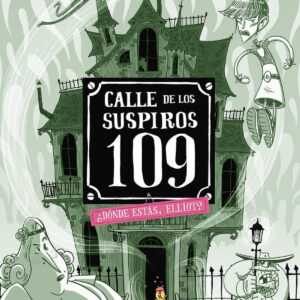 Calle de los Suspiros 109. ¿Dónde estás, Elliot?