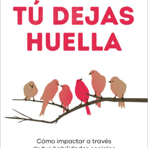 Tú dejas huella