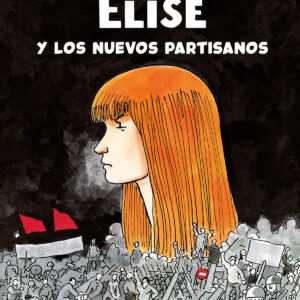Elise y los nuevos partisanos