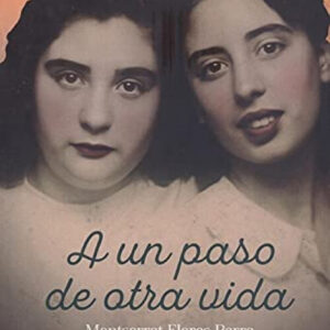 A UN PASO DE OTRA VIDA