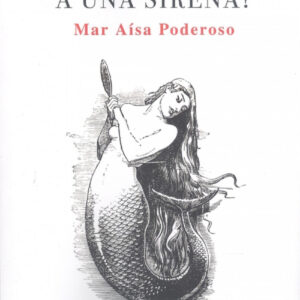 ¿quien ha visto a una sirena?