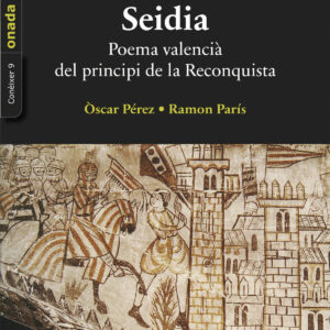 Seidia. Poema valencià del principi de la Reconquista