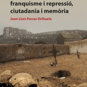 Els Ports: franquisme i repressió, ciutadania i memòria