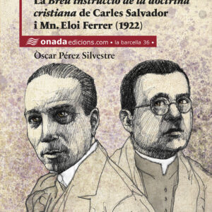 La Breu instrucció de la doctrina cristiana de Carles Salvador i Mn. Eloi Ferrer (1922)