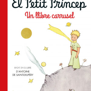 El Petit Príncep. Un llibre carrusel