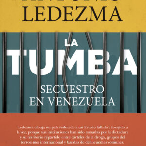 La Tumba. Secuestro en Venezuela