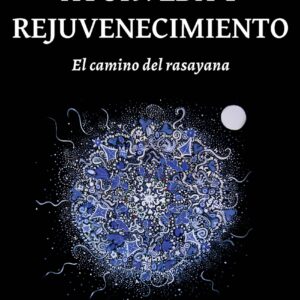 Ayurveda y rejuvenecimiento