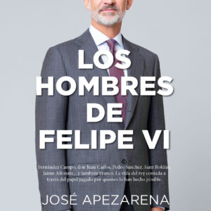 HOMBRES DE FELIPE VI, LOS