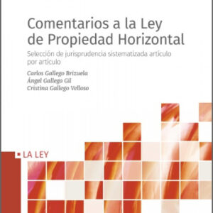 Comentarios a la Ley de Propiedad Horizontal