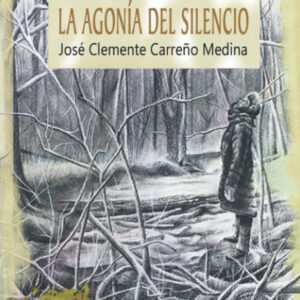 LA AGONÍA DEL SILENCIO