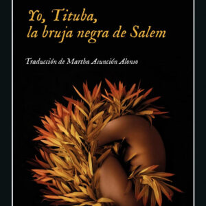 Yo, Tituba, la bruja negra de Salem