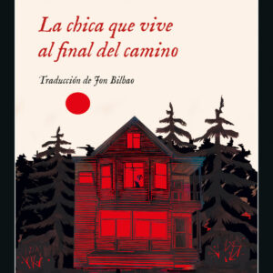 La chica que vive al final del camino