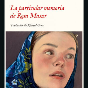 La particular memoria de Rosa Masur
