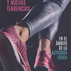 Innovación y nuevas tendencias en el ámbito de la Actividad Física