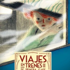 VIAJES EN TRENES DE PRIMERA CLASE