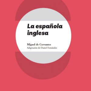 La española inglesa (Asterisco) (nueva edición 2021)