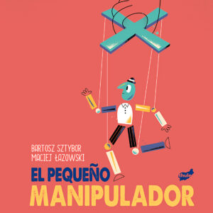 El pequeño manipulador