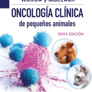 Withrow y MacEwen Oncología clínica de pequeños animales, 6.ª ed.