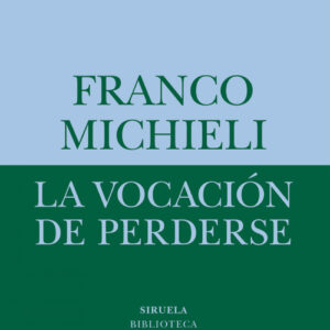 La vocación de perderse