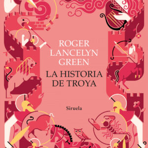 La historia de Troya
