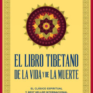 El libro tibetano de la vida y de la muerte