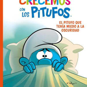 Crecemos con los Pitufos 1. El Pitufo que tenía miedo a la oscuridad