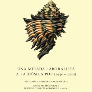 Una mirada laboralista a la música pop (1950-2020)