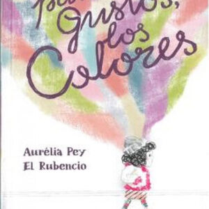 PARA GUSTOS LOS COLORES