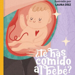 TE HAS COMIDO AL BEBE