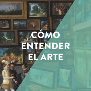 Esenciales arte. Cómo entender el arte