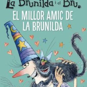Brunilda i Bru. El millor amic de la Brunilda