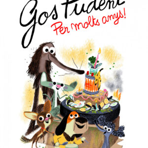 Gos Pudent. Per molts anys!