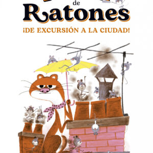 ESCUELA DE RATONES !DE EXCURSIÓN A LA CIUDAD!