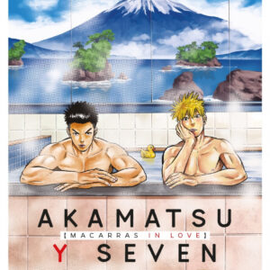 Akamatsu y Seven, macarras in love, vol. 1