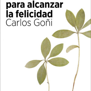 Virtudes mínimas para alcanzar la felicidad