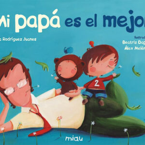 Mi papá es el mejor