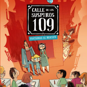 Calle de los suspiros 109. Fantasmas al rescate.