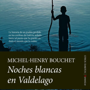 NOCHES BLANCAS EN VALDELAGO