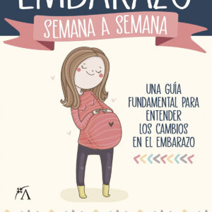 EMBARAZO SEMANA A SEMANA,EL