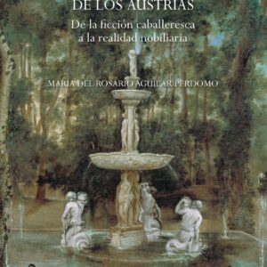 Jardines en tiempos de los Austrias