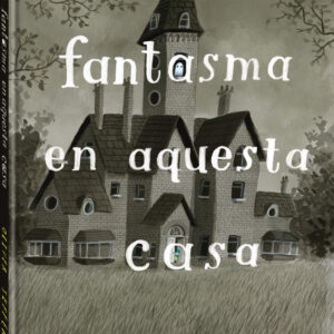 Hi ha un fantasma en aquesta casa