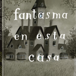 Hay un fantasma en esta casa