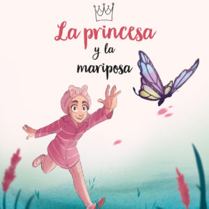 La princesa y la mariposa