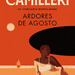 Ardores de agosto (Comisario Montalbano 14)