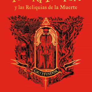 HARRY POTTER Y LAS RELIQUIAS DE LA MUERTE (EDICIÓN GRYFFINDOR DEL 20º ANIVERSARI