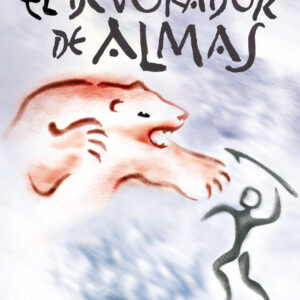 El devorador de almas (Crónicas de la Prehistoria 3)