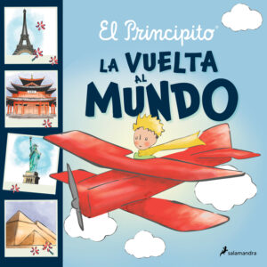El principito. La vuelta al mundo