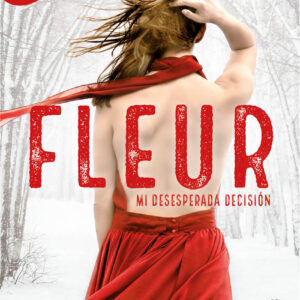Fleur. Mi desesperada decisión (DARKS 0)