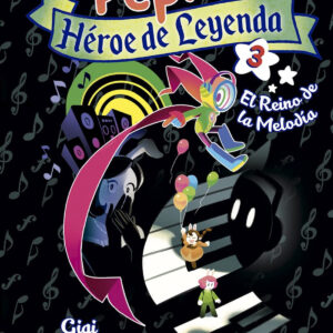 Pepino, Héroe de Leyenda 3