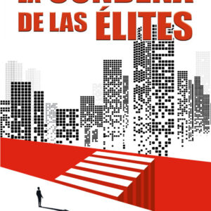 La condena de las élites